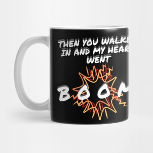 Then you walked in... Mug